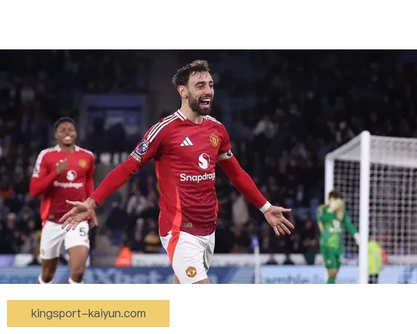 布鲁诺·费尔南德斯状态回暖，近期表现值得关注